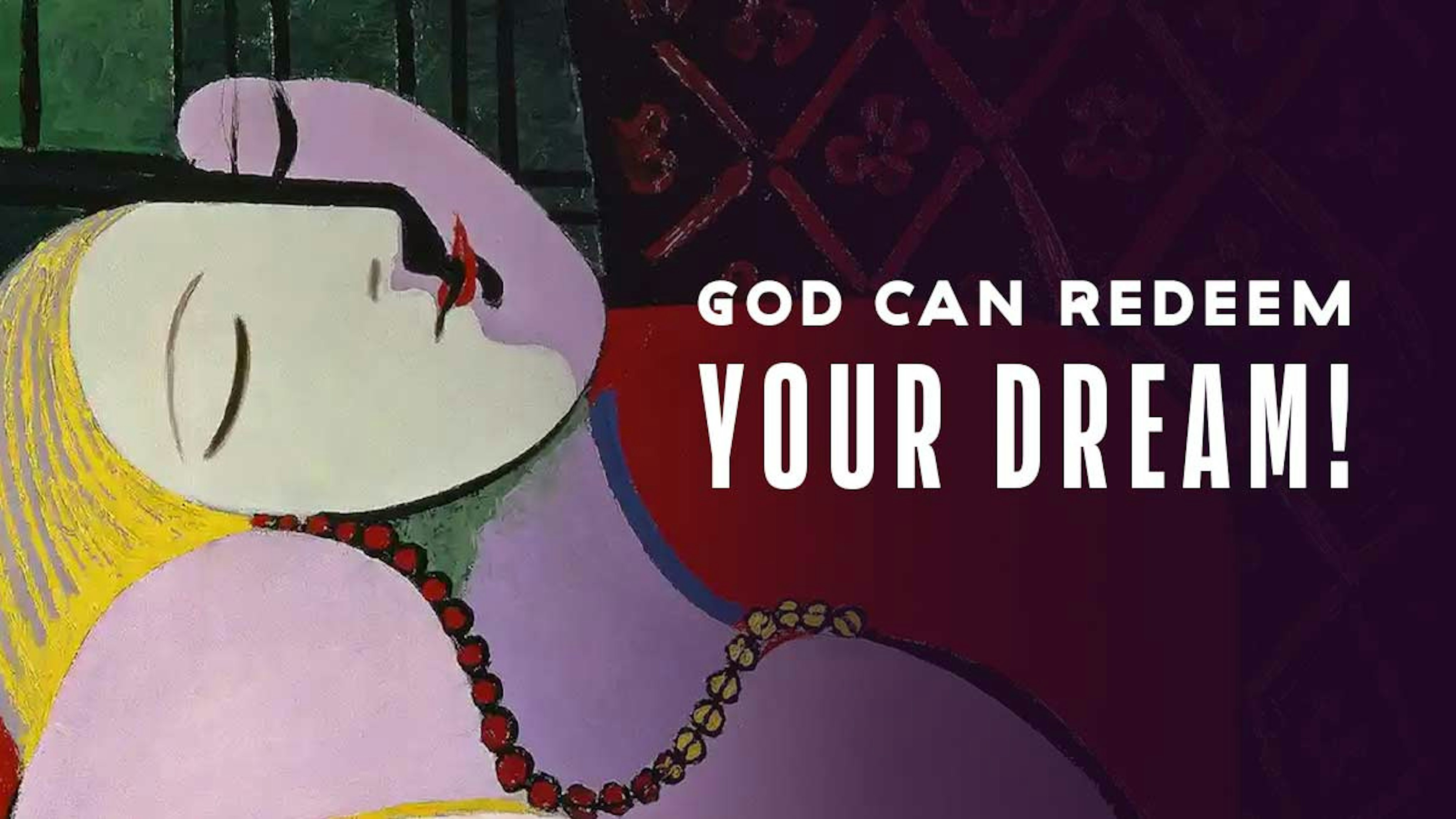 how-god-can-redeem-your-dream-liquid-church