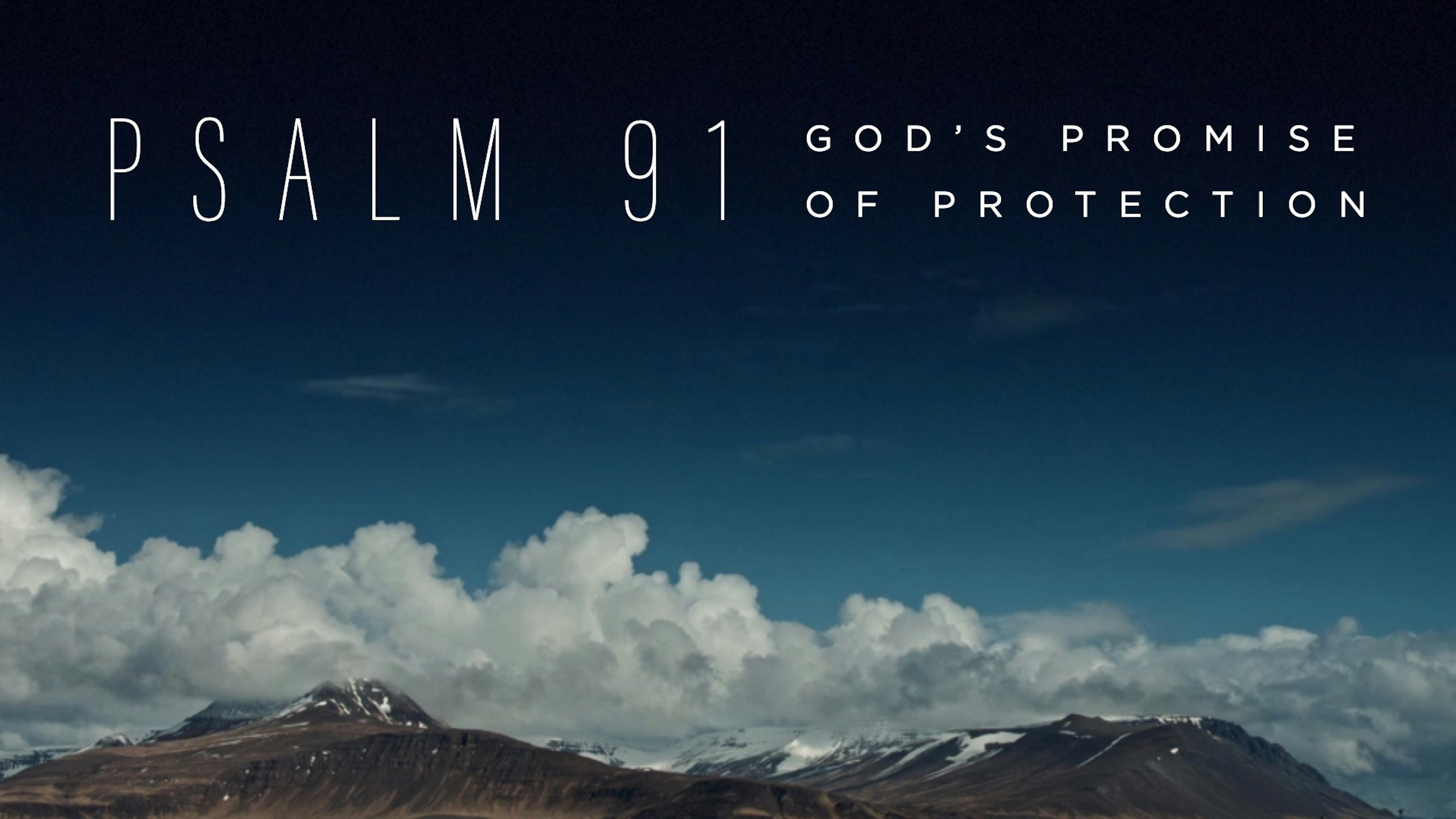 Psalm 91: God’s Promise Of Protection - Liquid Church